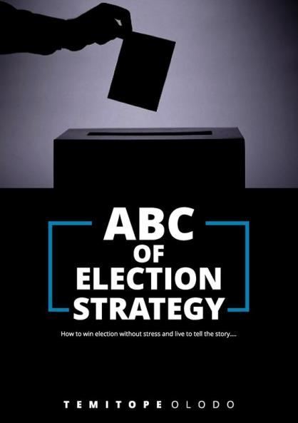 ABC OF ELECTION STRATEGY