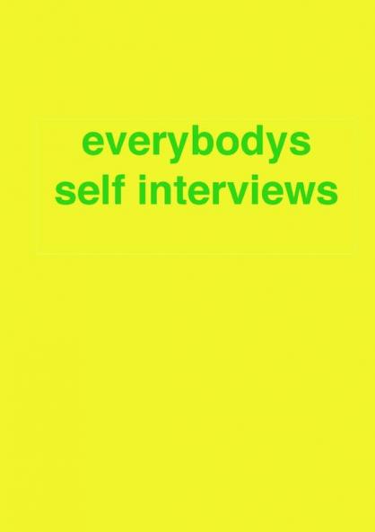 everybodys self interviews
