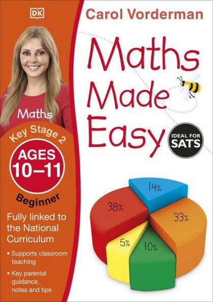 Maths Made Easy: Beginner Ages 10-11 (Key Stage 2)
