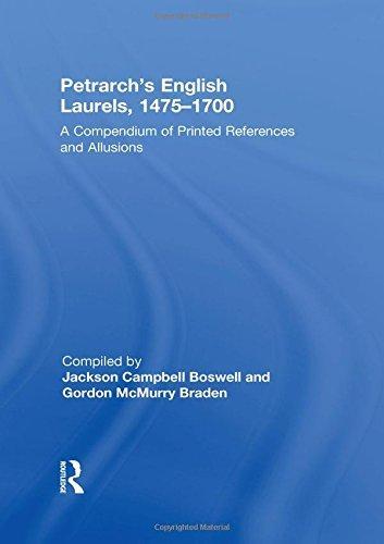 Petrarch's English Laurels 1475-1700