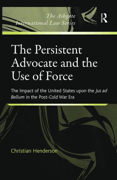 Persistent Advocate and the Use of Force