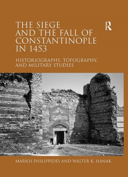 Siege and the Fall of Constantinople in 1453