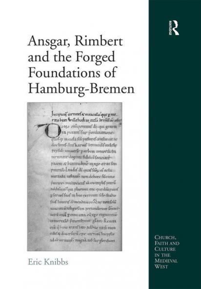 Ansgar Rimbert and the Forged Foundations of Hamburg-Bremen