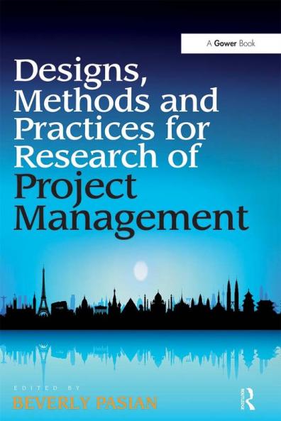 Designs Methods and Practices for Research of Project Management