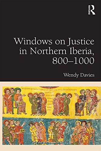 Windows on Justice in Northern Iberia 800&#65533;1000