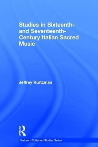 Studies in Sixteenth and Seventeenth-Century Italian Sacred Music