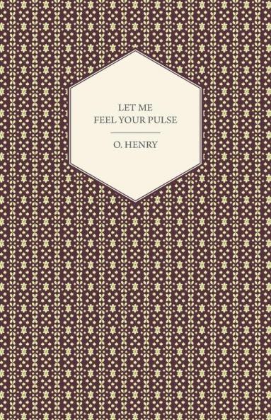 Let Me Feel Your Pulse