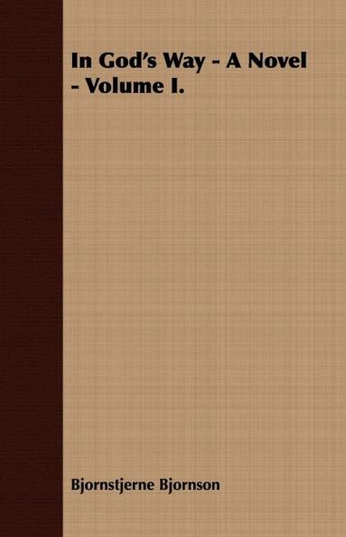 In God's Way - A Novel - Volume I.: 1