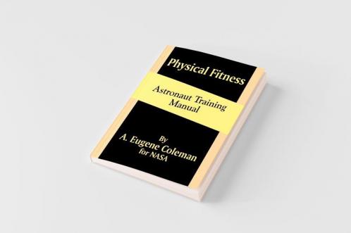 Physical Fitness Astronaut Training Manual