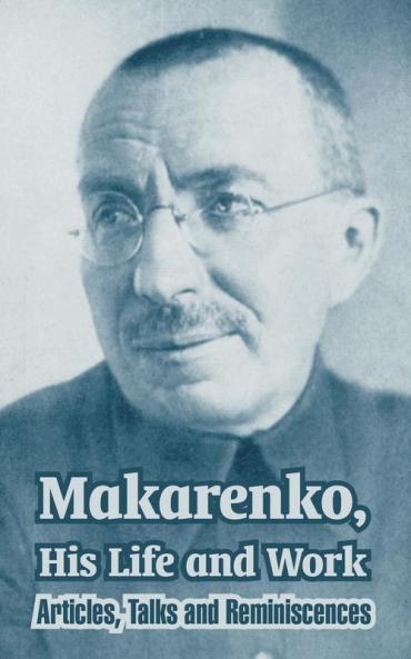 Makarenko His Life and Work