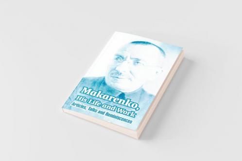 Makarenko His Life and Work