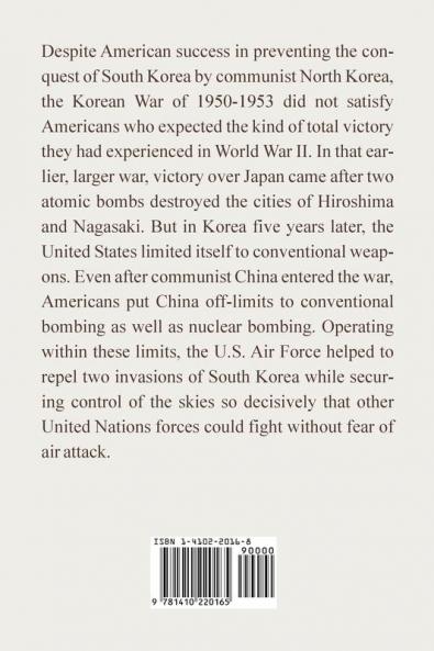 Within Limits: The U.S. Air Force and the Korean War