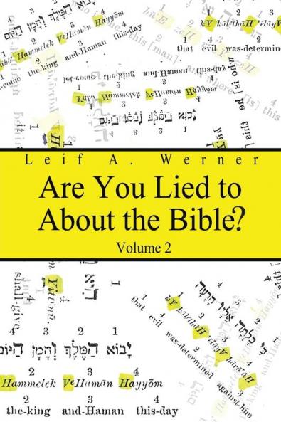 Are You Lied to About the Bible Volume 2