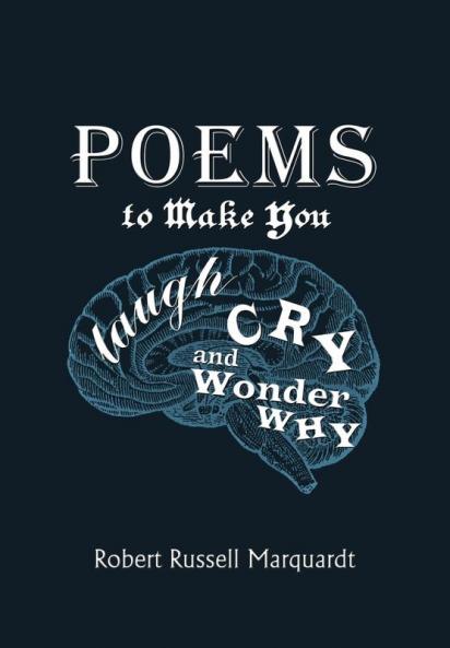 Poems to Make You Laugh Cry and Wonder Why