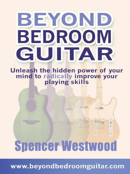 Beyond Bedroom Guitar