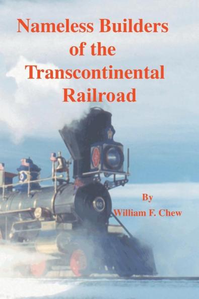 Nameless Builders of the Transcontinental Railroad