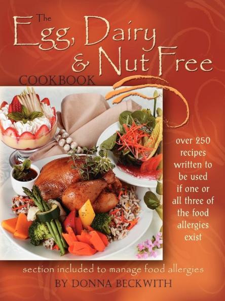 The Egg Dairy and Nut Free Cookbook