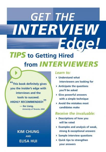 Get the Interview Edge! Tips to Getting Hired from Interviewers