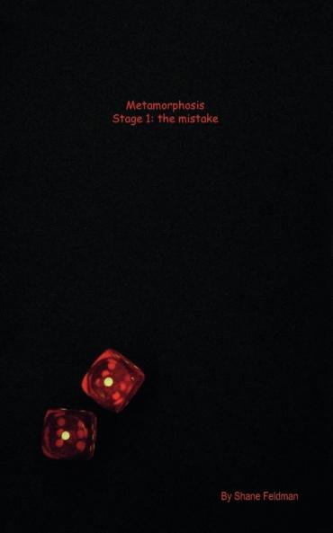 Metamorphosis/Stage 1
