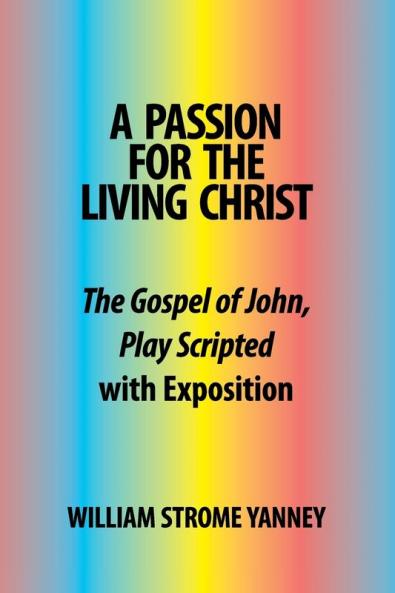 A Passion for the Living Christ