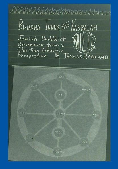Buddha Turns the Kabbalah Wheel