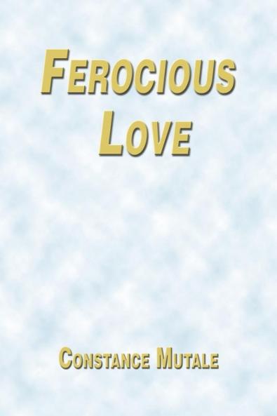 Ferocious Love
