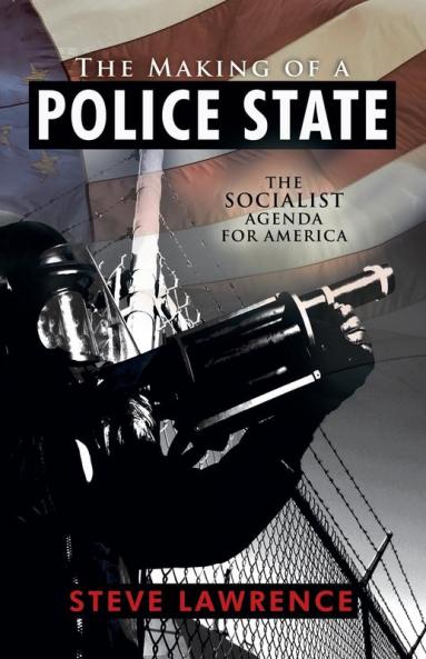 The Making of a Police State
