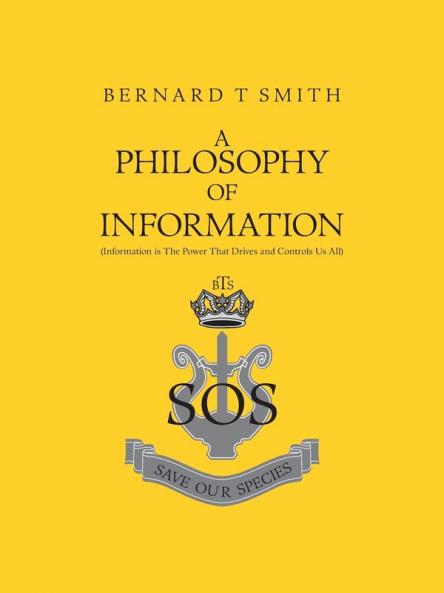 A Philosophy of Information