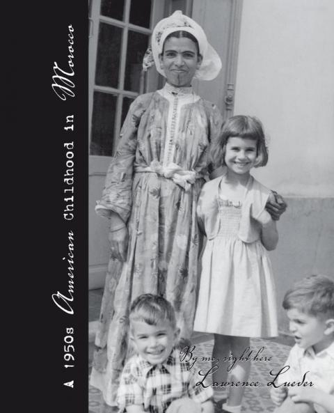 A 1950S American Childhood in Morocco