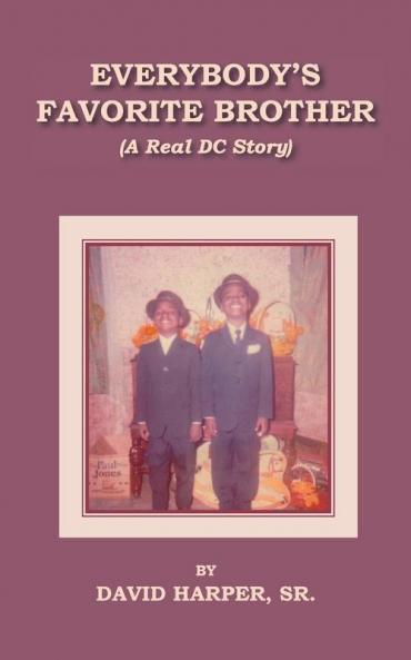 Everybody's Favorite Brother (A Real Dc Story)