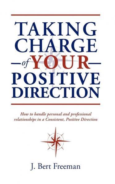 Taking Charge of Your Positive Direction