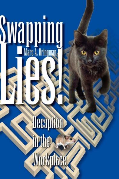 Swapping Lies! Deception in the Workplace