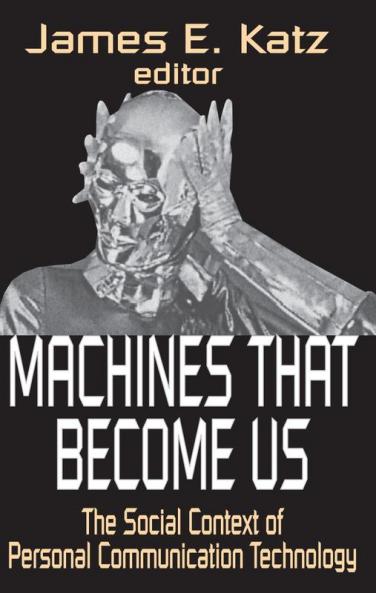 Machines That Become Us