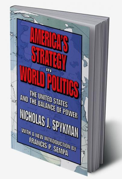 America's Strategy in World Politics