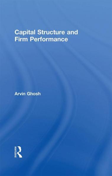 Capital Structure and Firm Performance