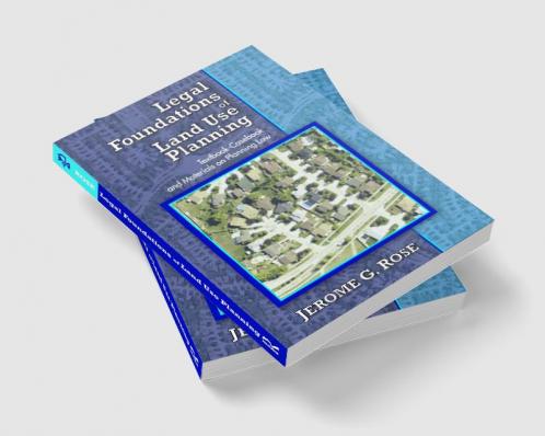 Legal Foundations of Land Use Planning