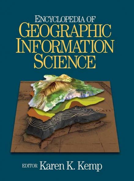 Encyclopedia of Geographic Information Science