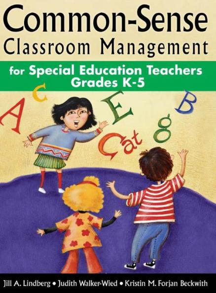 Common-Sense Classroom Management for Special Education Teachers Grades  K-5