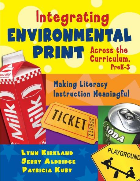 Integrating Environmental Print Across the Curriculum PreK-3