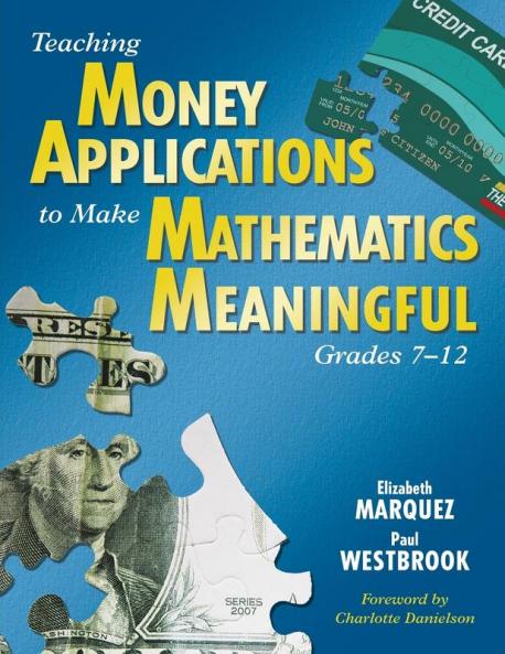 Teaching Money Applications to Make Mathematics Meaningful Grades 7-12