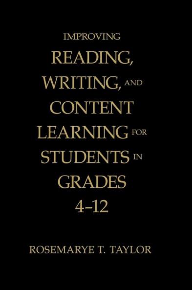 Improving Reading Writing and Content Learning for Students in Grades 4-12