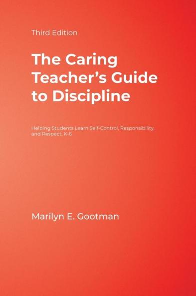 The Caring Teacher's Guide to Discipline
