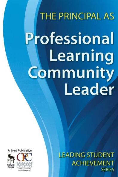 The Principal as Professional Learning Community Leader