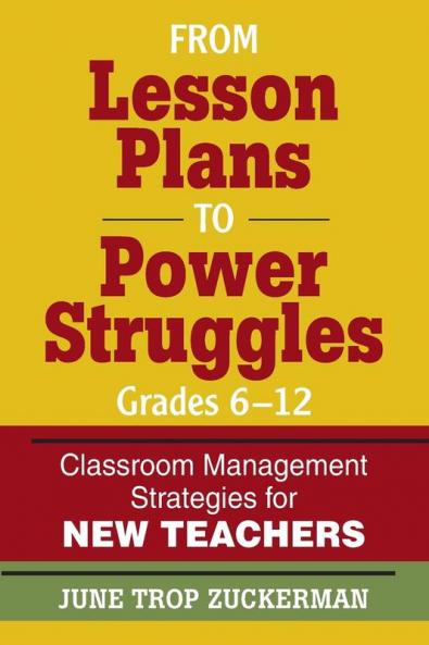 From Lesson Plans to Power Struggles Grades 6-12
