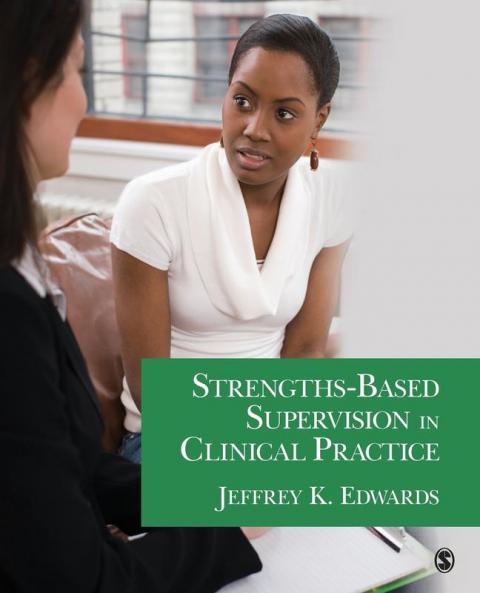 Strengths-Based Supervision in Clinical Practice