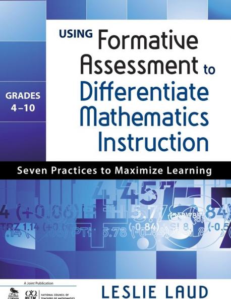 Using Formative Assessment to Differentiate Mathematics Instruction Grades 4-10