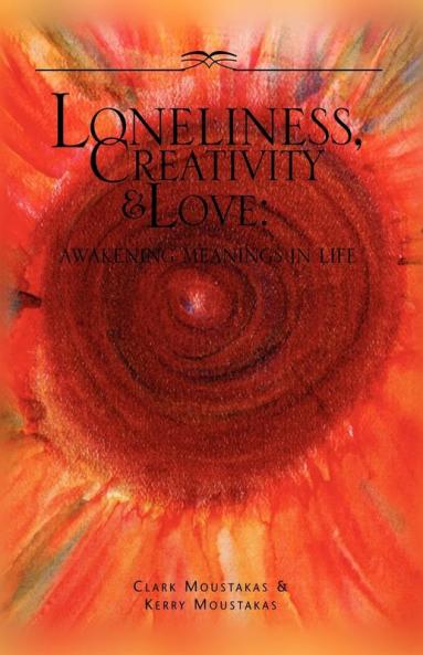 Loneliness Creativity & Love
