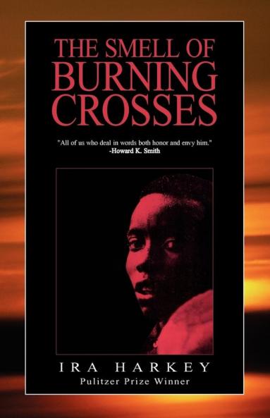 The Smell of Burning Crosses