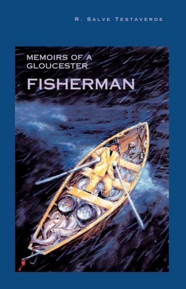 Memoirs of a Gloucester Fisherman