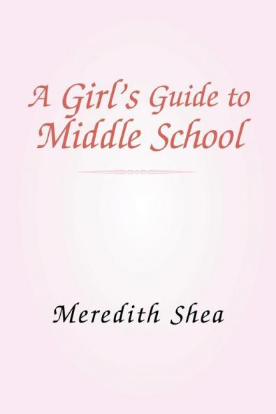 Meredith's Guide to Middle School